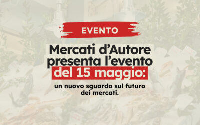 Restyling Mercati Rionali di Roma: Eventi 15 Maggio con Mercati d’Autore