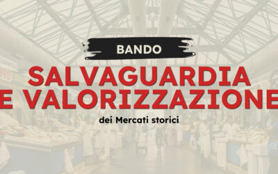 Bando per la valorizzazione dei mercati storici di Roma